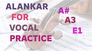 Alankar Series | Edition 1 | Alankar 3| Scale A# | For Females | Ustad Sukhwant Singh |