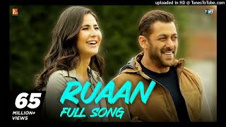 Ruaan Full Song (Lyrics) | Tiger 3 | Salman Khan, Katrina Kaif | Pritam, Arijit Singh, New Song 2024