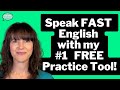 Speak FAST English | Master English Rhythm, Speed, and Fluency with my #1 FREE Practice Tool!!