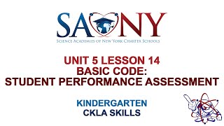 Kindergarten CKLA Skills - Unit 5 Lesson 14 Basic Code: Student Performance Assessment