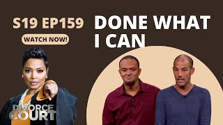 Done What I Can: Divorce Court - William vs. Linwood