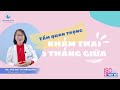 KHÁM THAI 3 THÁNG GIỮA - Bệnh viện Từ Dũ