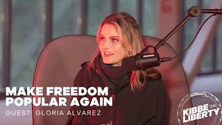 Make Freedom Popular Again | Guest: Gloria Alvarez | Ep 317