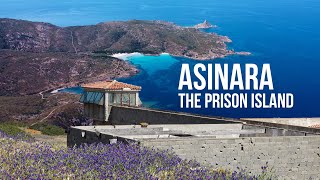 Asinara the Prison for the most dangerous criminals of Italy