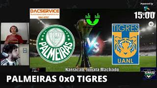 Palmeiras X Tigres (Méx) - Semi Final Mundial de Clubes 2020
