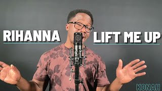 Rihanna - Lift Me Up (Cover)