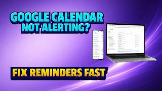 Google Calendar Notifications Not Working? Quick Fixes That Help