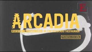 Arcadia, Muestra Internacional de Cine Rescatado y Restaurado