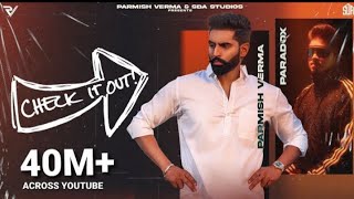 Parmish Verma Ft. Paradox - Check It Out (Official Music Video) new song 2023