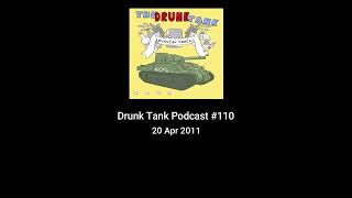 Drunk Tank Podcast #110