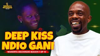 Wakenya Mashinani S1 EP 13 | Types of Kisses \u0026 Life in Ongata Rongai – Home of the Nganyas!