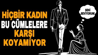 Hiçbir Kadının Karşı Koyamayacağı 7 cümle | Evli Kadınlar Bile | Psikoloji Gerçekleri | Stoacılık