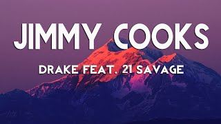 Drake - Jimmy Cooks (Lyrics) ft. 21 Savage
