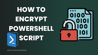 How to encrypt PowerShell Script