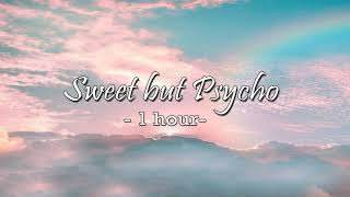 1hour Sweet But Psycho - Ava Max 2021