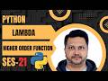 Python #21 - Lambda Functions & Higher Order Functions Explained Clearly