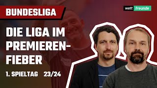 Bundesliga Tipps Spieltag 1 ⚽ Die Liga im Premieren-Fieber