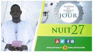 NUIT 27 - Votre Nafila et Sourate du Jour