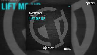 Max Mendez - Lift Me Up