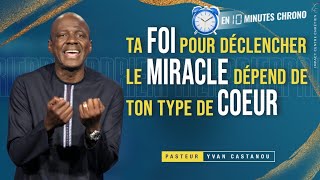 TA FOI POUR DÉCLENCHER LE MIRACLE DÉPEND DE TON TYPE DE CŒUR ⏱ L'essentiel en 10 min. chrono