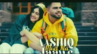 Ashiq mud na jawe Akhil new song / Akhil new song Ashiq mud na jawe / Ashiq mud na jawe Akhil lyrics