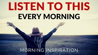 CONNECT WITH GOD EVERY MORNING | Wake Up And Thank God - Morning Inspiration to Motivate Your Day