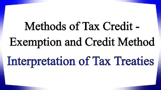 Methods of Tax Credit - Exemption and Credit Method - +91-9667714335