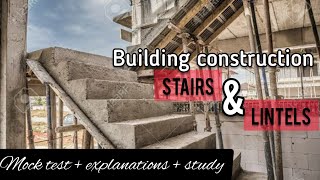 Stairs & Lintels | Building construction |mock test explanation| Civil Exam study| previous question