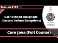 Java - Part 261 - User Defined Exceptions (Customized Exceptions)