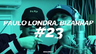 PAULO LONDRA || BZRP Music Sessions #23 | LETRA 🔥