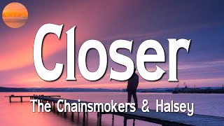 ♩ The Chainsmokers - Closer, ft. Halsey (Lyrics)