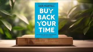 [Review] Buy Back Your Time (Dan Martell) Summarized