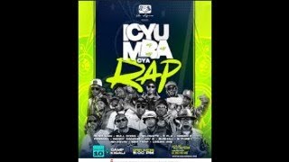 🔴LIVE: ICYUMBA CYA RAP LIVE STREEM  CAMP KIGALI