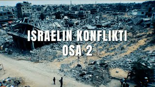 Israelin konflikti osa 2