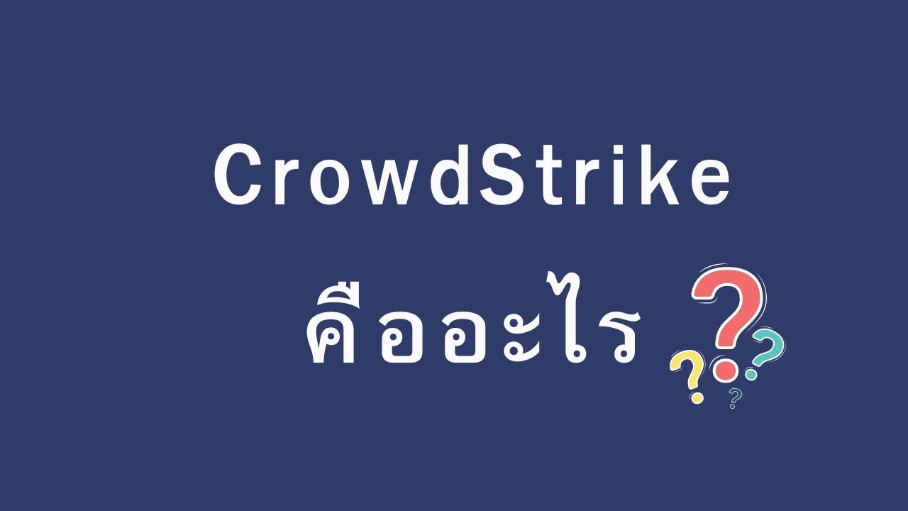 Crowdstrike ค อ Youtube
