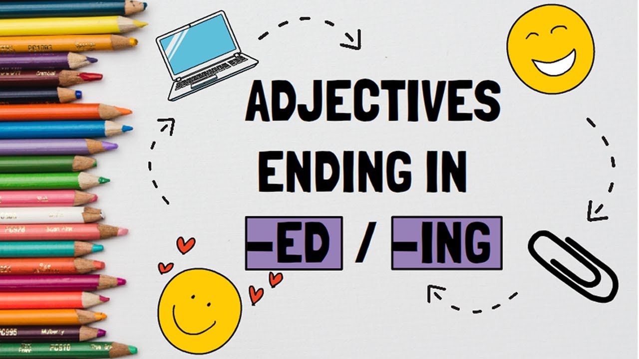 ADJETIVOS EN INGLÉS QUE TERMINAN EN -ED Y -ING/ADJECTIVES IN ENGLISH ...