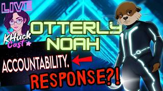 @OtterlyNoah RESPONDS AND LEAKED CALLS....