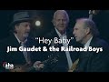 Jim Gaudet and The Railroad Boys - Hey Baby | AHA! A House for Arts