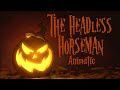 The Headless Horseman Song Animatic