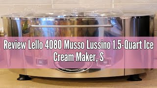 Review Lello 4080 Musso Lussino 1.5-Quart Ice Cream Maker, Stainless - 110/120V 60 HZ