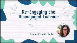 Re Engaging the Disengaged Learner