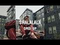 Skeng - Shalalala [Sped Up]