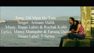 Armaan Malik - Dil Mein Ho Tum Full Song With Lyrics ▪ Cheat India ▪ Emraan Hashmi & Shreya D