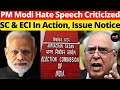 PM Modi Hate Speech Criticized; SC & ECI In Action, Issue Notice #lawchakra #supremecourtofindia