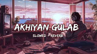 Akhiyaan Gulaab (Slowed + Reverb) | Mitraz | Teri Baaton Mein Aisa Uljha Jiya | Rihan_vibe