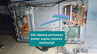 cara cepat memperbaiki power suplay plasma samsung