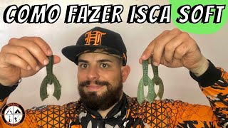 PASSO A PASSO - COMO FAZER ISCA SOFT, MOLDES E MATERIAIS!!!