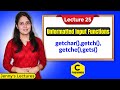 C_25 Unformatted Input Functions in C | C Programming Tutorials