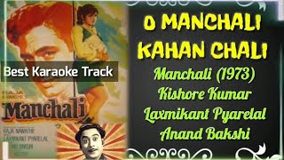 O Manchali Kahan Chali | Manchali (1973) | Kishore Kumar | Best Karaoke