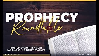 Prophecy Roundtable 1 – Amir Tsarfati, Jan Markell, and Pastor Barry Stagner